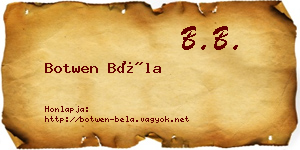 Botwen Béla névjegykártya